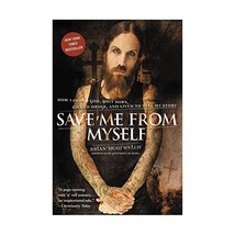 Save Me from Myself: How I Found God, Quit Korn, Kicked Drugs, and Lived to Tell - $14.00