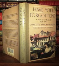 Zamoyska-Panek, Christine HAVE YOU FORGOTTEN?  A Memoir of Poland, 1939-1945 1st - £37.56 GBP