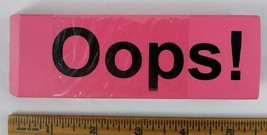Oops ! Jumbo XXL Pink Eraser Erases Mistakes Funny School Big Large 5 1/2&quot; New - £6.29 GBP