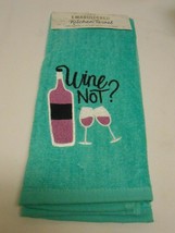 New Embroidered plush Kitchen Hand Towel says: Wine Not?  - £4.37 GBP