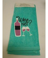 New Embroidered plush Kitchen Hand Towel says: Wine Not?  - £4.36 GBP