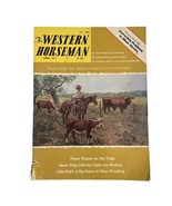 April 1977 The Western Horseman Magazine Bruce Gilchrist Vintage As Is - £7.55 GBP