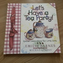 Let&#39;s Have a Tea Party!: Special Celebrations for Little Girls by Barnes, Emilie - £3.75 GBP