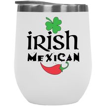 Make Your Mark Design Irish Mexican With Shamrock &amp; Hot Pepper 12oz Insulated Wi - $27.71