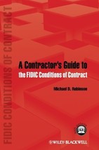 A Contractor&#39;s Guide to the FIDIC Conditions of Contract 1st edition by Robinson - £150.07 GBP
