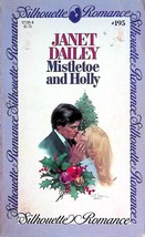 Mistletoe and Holly (Silhouette Romance #195) by Janet Dailey / 1982 Paperback - £0.90 GBP