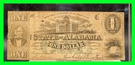 1863 $1 The State of Alabama  Montgomery - One Dollar Obsolete Note - $74.24