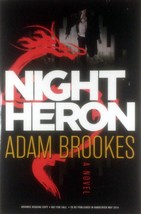 [Advance Uncorrected Proofs] Night Heron by Adam Brookes / 2014 1st Ed. - £9.12 GBP