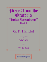 Pieces from the Oratorio “Judas Maccabæus” Book 3 (arr. by W.  - £14.52 GBP