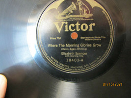 10&quot; 78 Rpm Record Victor 18403 Elizabeth Spencer Where The Morning Glories Grow - £7.98 GBP
