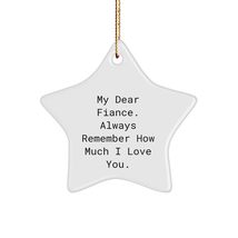 My Dear Fiance Always Remember How Much I Love You Star Ornament Gifts from Frie - £15.21 GBP