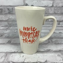 Natural Life More Mimosas Please Ceramic Coffee Tea Mug Cup Tall - $17.00