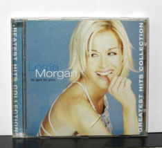 Lorrie Morgan, To Get to You: Greatest Hits Collection - CD - 2000. - £7.84 GBP