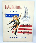 Vintage 1954 Casa Carioca States on Skates Ice Revue Program Garmisch Ge... - $20.10 CAD