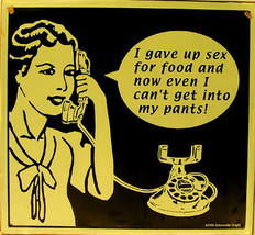 I Gave Up Sex for Food Wome Humor Rustic Vintage Metal Sign - £19.94 GBP