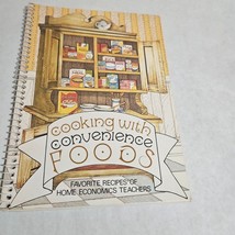 Cooking with Convenience Foods Favorite Recipes of Home Economics Teache... - £9.55 GBP