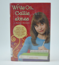 Write On, Callie Jones  by Naomi Zucker     GOOD - £4.50 GBP