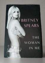 The Woman in Me By Britney Spears (2023, Hardcover, 1st /1st) With Dust ... - $6.87