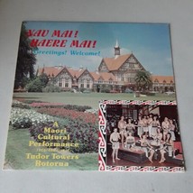 Tudor Towers Maori Entertainers LP Nau Mai! Haere Mal! (LP, 1981) EX, EX, NZ - £10.85 GBP