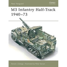 M3 Infantry Half-Track 1940-73 (New Vanguard) Zaloga, Steve/ Sarson, Pet... - $17.00