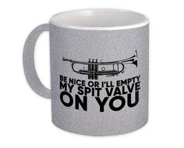 Empty my Spit Valve on you : Gift Mug Trumpet Musician Band Funny - £15.95 GBP