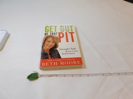 Get Out of That Pit Straight Talk about God&#39;s Deliverance Beth Moore book power! - £8.05 GBP