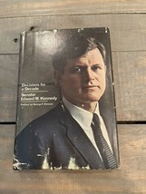 Decisions For A Decade Senator Edward M Kennedy 1968 1st Edition - $24.99