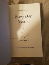 &quot;Every Day Is Extra&quot; By John Kerry *Autographed&quot; - £28.72 GBP