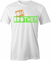 Oh Brother T Shirt Tee Short-Sleeved Cotton Clothing Letters Vintage S1WSA884 - £12.98 GBP+