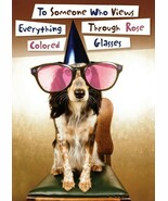 To Someone Who Views Everything - Birthday Greeting Card - 00774 - $2.79
