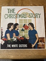 The Christmas Story The White Sisters Album - £68.94 GBP
