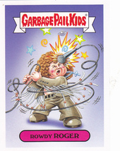 Rowdy ROGER #10a - Garbage Pail Kids 2017 Trading Card - £0.79 GBP