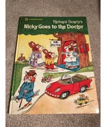 NICKY GOES TO THE DOCTOR  A Big Golden Book  By: Richard Scarry  1974. 4... - £10.18 GBP
