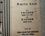 1948 Frazer F-47 F-47C Kaiser K-100 Advance Parties List Manuel Usine OE... - $59.76