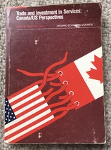Trade &amp; Investment in Services: Canada/US Perspectives Ontario Economic Council - £6.08 GBP
