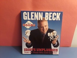 Idiots Unplugged: Truth for Those Who Care to Listen by Glenn Beck (2010... - $5.99