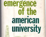 Emergence of the American University. [Hardcover] Veysey, Laurence R. - $39.19