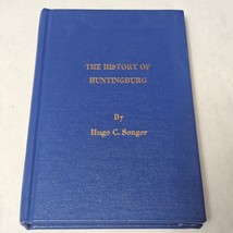 The History of Huntingburg by Hugo C. Songer Hardcover 1987 - £30.86 GBP