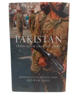 Pakistan : Terrorism Ground Zero by Khuram Iqbal and Rohan Gunaratna  - £4.97 GBP