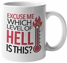Make Your Mark Design Excuse Me, Which Level Of Hell Is This? Funny Coff... - £15.47 GBP+