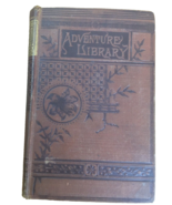 Antique 1868 Hunting Book - Thrilling Adventurs in the Forest &amp; On the F... - £78.43 GBP