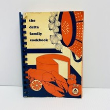 The Delta Family Cookbook 1974 Spiral Bond Delta Wives of Orlando Delta Airlines - £18.48 GBP