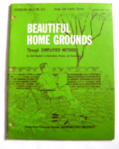 Beautiful Home Grounds Through Simplified Methods Extension Bulletin 425 ( 1971) - £15.42 GBP