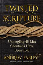 Twisted Scripture: Untangling 45 Lies Christians Have Been Told [Paperba... - $5.75