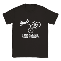 Funny I do all my own stunts shirt tee shirt T-shirt apparel comic humor bike - £19.95 GBP+