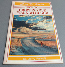 How To Grow in Your Walk with God 1988 Dr. Jerry Falwell Rare Booklet KJV Base - £11.19 GBP