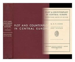 Plot &amp; Counterplot in Central Europe, Conditions south of Hitler. [Hardcover] Fo - £21.90 GBP