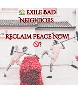  Banish Neighbors From Hell!  Exile Troublemakers - Make Them Move spell - $67.90 CAD
