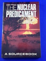 The Nuclear Predicament : A Sourcebook Paperback Donna Uthus Greg - £9.35 GBP