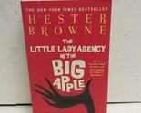 The Little Lady Agency in the Big Apple Browne, Hester - £2.35 GBP